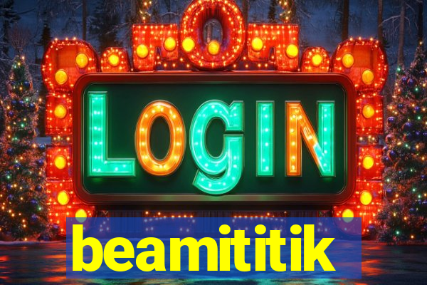 beamititik