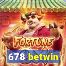 678 betwin
