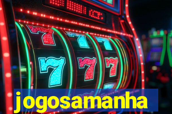 jogosamanha