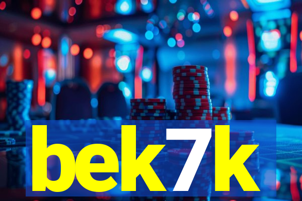bek7k