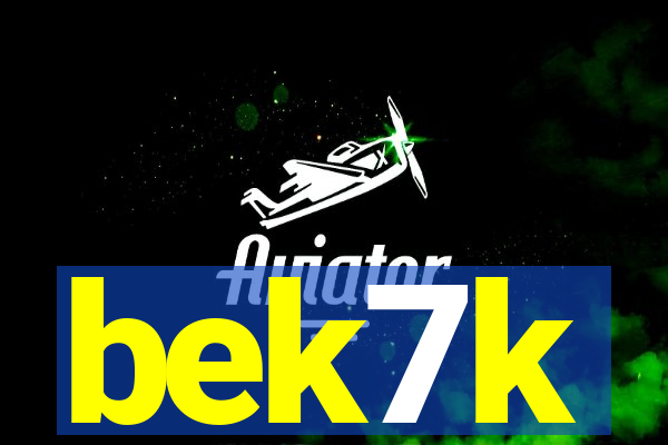 bek7k