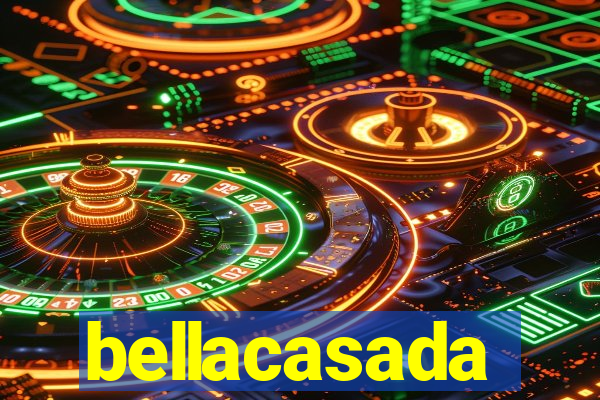 bellacasada
