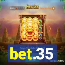 bet.35