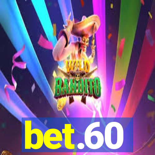 bet.60