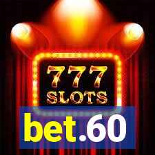 bet.60
