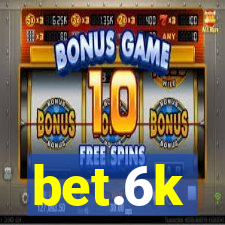 bet.6k
