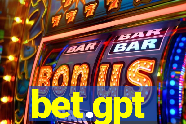 bet.gpt