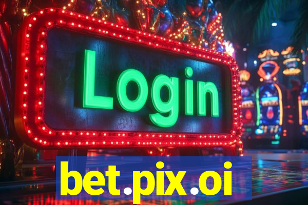 bet.pix.oi