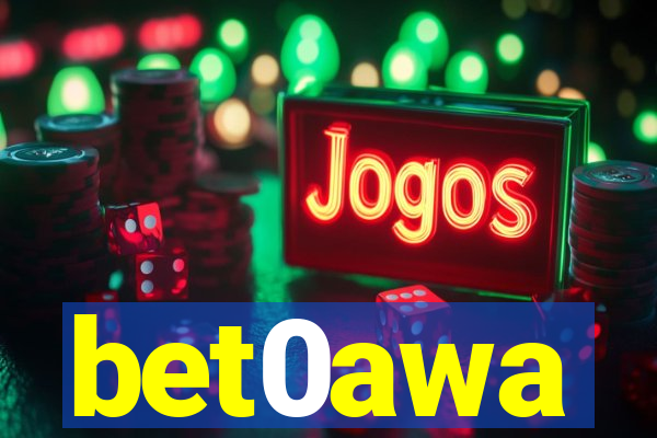 bet0awa