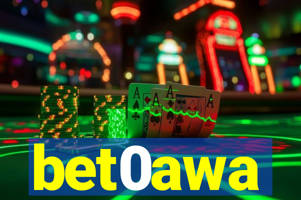 bet0awa