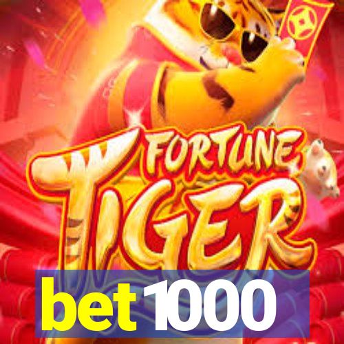 bet1000