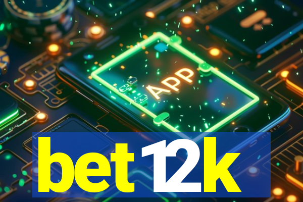 bet12k