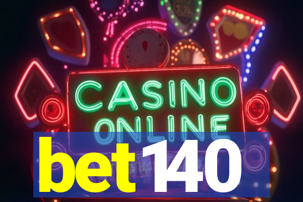 bet140
