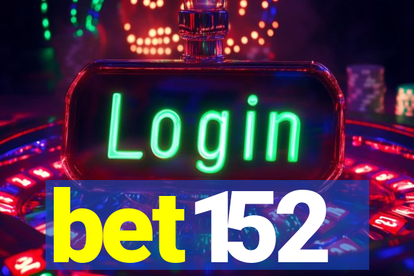 bet152