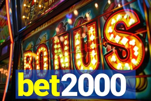 bet2000