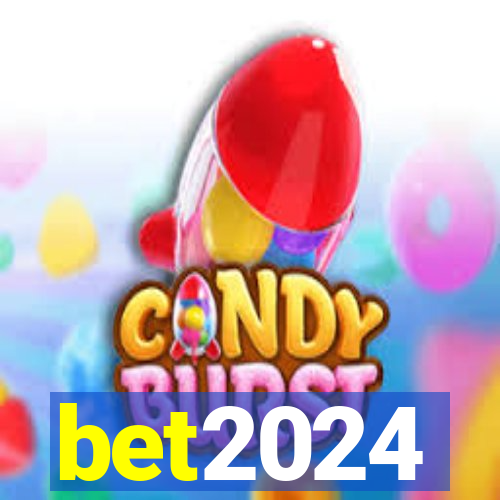 bet2024