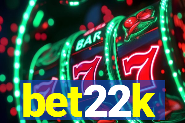bet22k