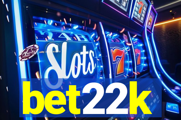 bet22k