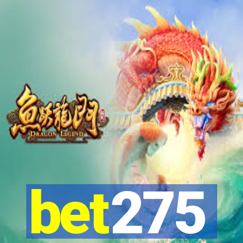 bet275