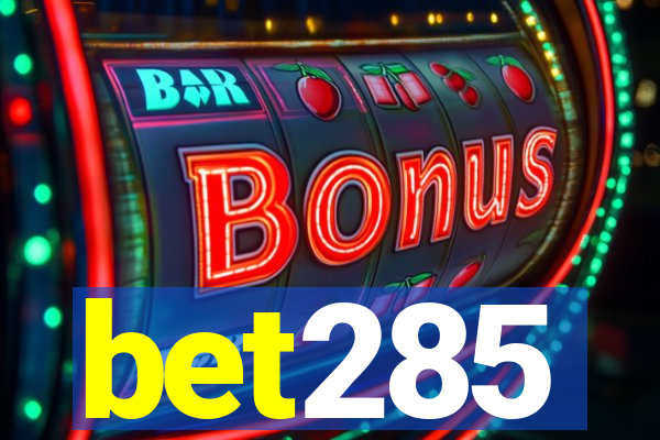 bet285