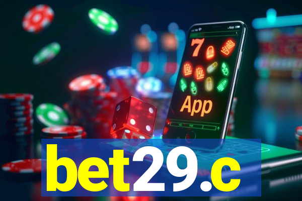 bet29.c