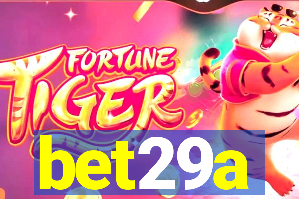 bet29a
