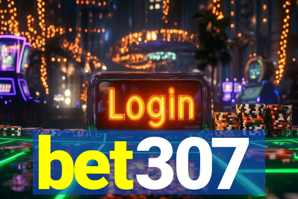 bet307