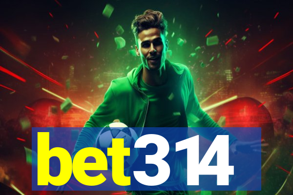 bet314