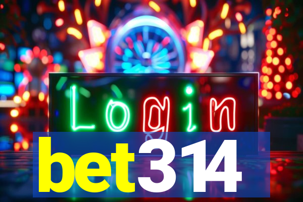 bet314