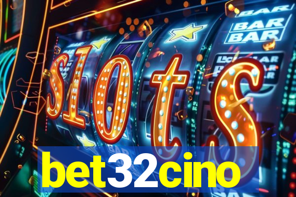 bet32cino