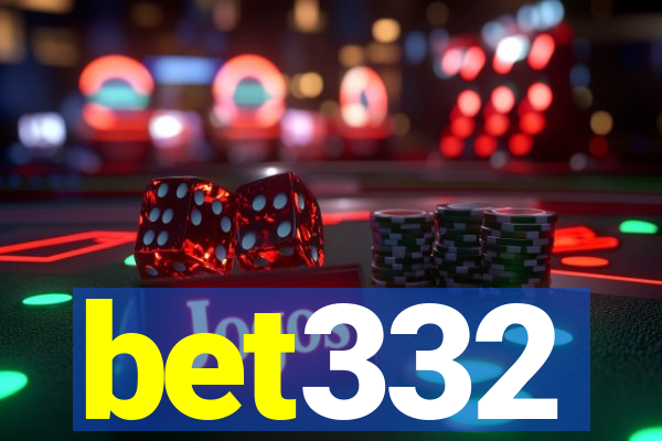 bet332
