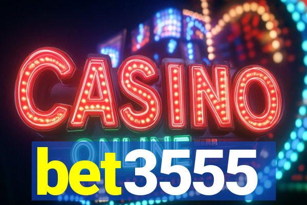 bet3555
