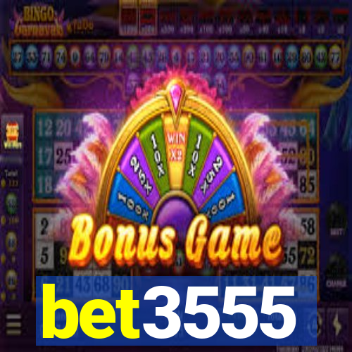bet3555