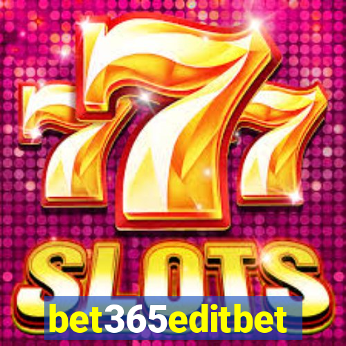 bet365editbet