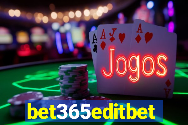 bet365editbet