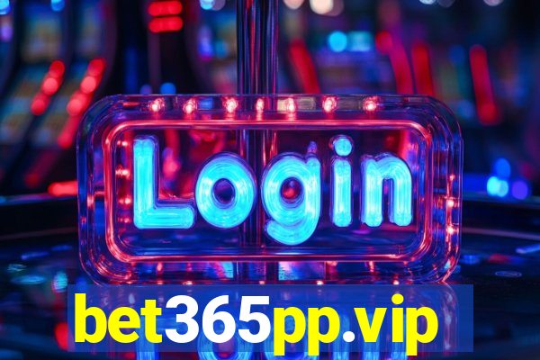 bet365pp.vip