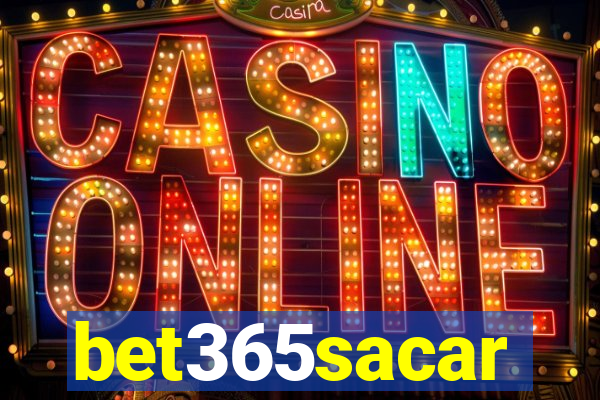 bet365sacar