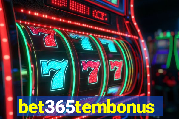 bet365tembonus