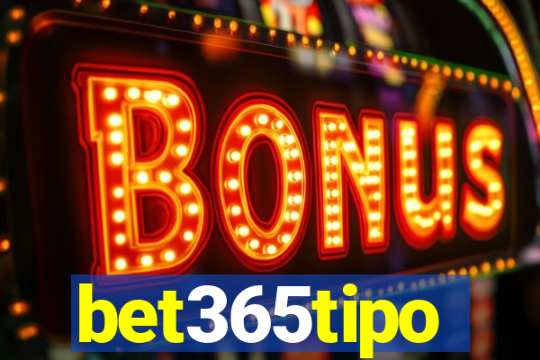 bet365tipo