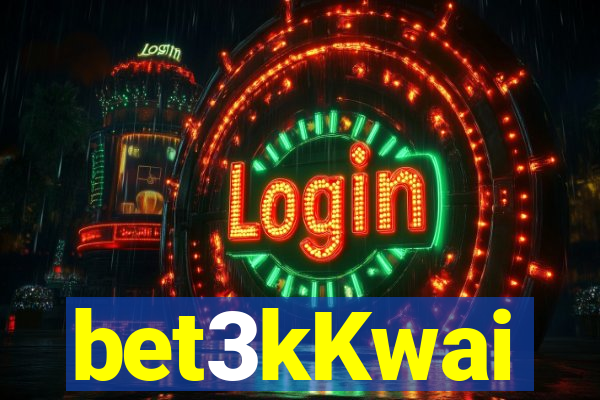bet3kKwai