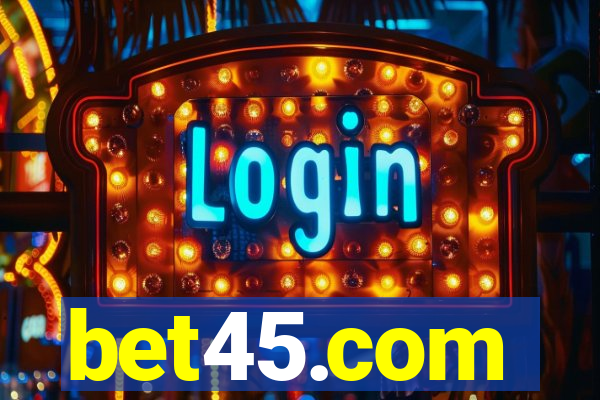 bet45.com