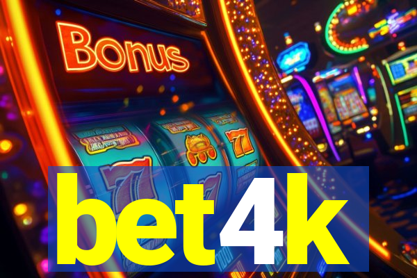 bet4k