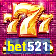 bet521