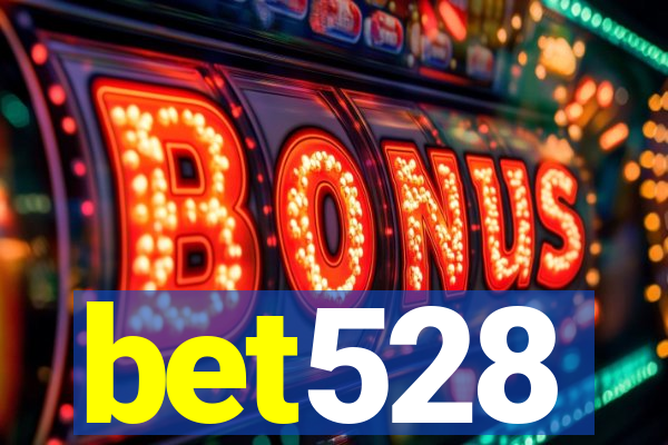 bet528
