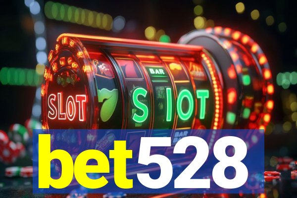 bet528