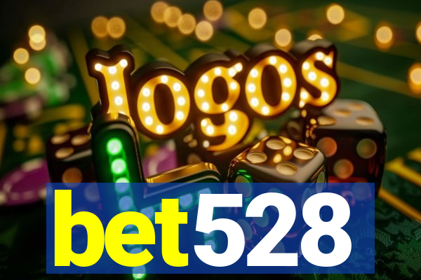 bet528