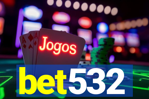 bet532