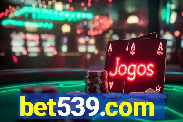 bet539.com