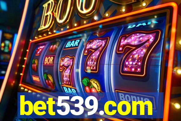 bet539.com
