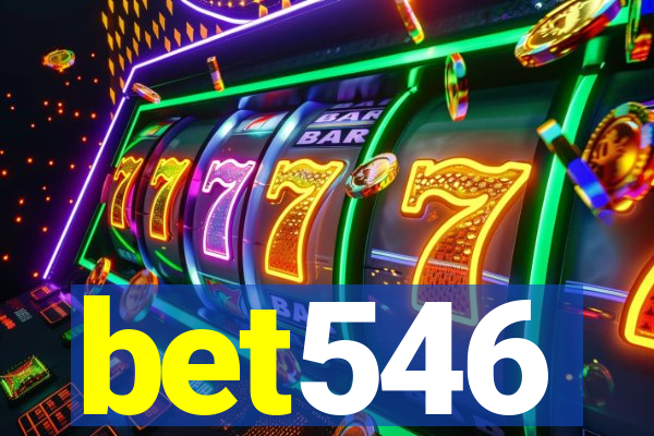 bet546